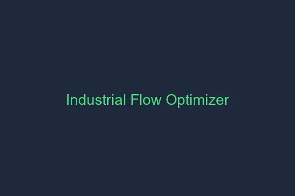 Industrial Flow Optimizer